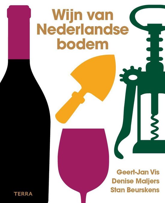 GoDutch.wine | Wijn van Nederlandse bodem Denise Maljers Geert-Jan Vis Stan Beurskens cover